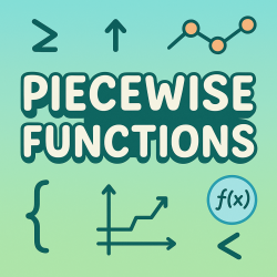 Piecewise Functions | Interactive Teaching Resource for Teachers