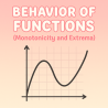 Behavior of Functions (Monotonicity and Extrema) | Interactive Teaching Resource for Teachers