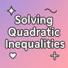Solving Quadratic Inequalities | Interactive Teaching Resource for Teachers