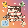 Graphing Rational Functions with  Two Vertical Asymptotes | Interactive Teaching Resource for Teachers