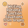Writing Rational Function Equations from Graphs | Interactive Teaching Resource for Teachers