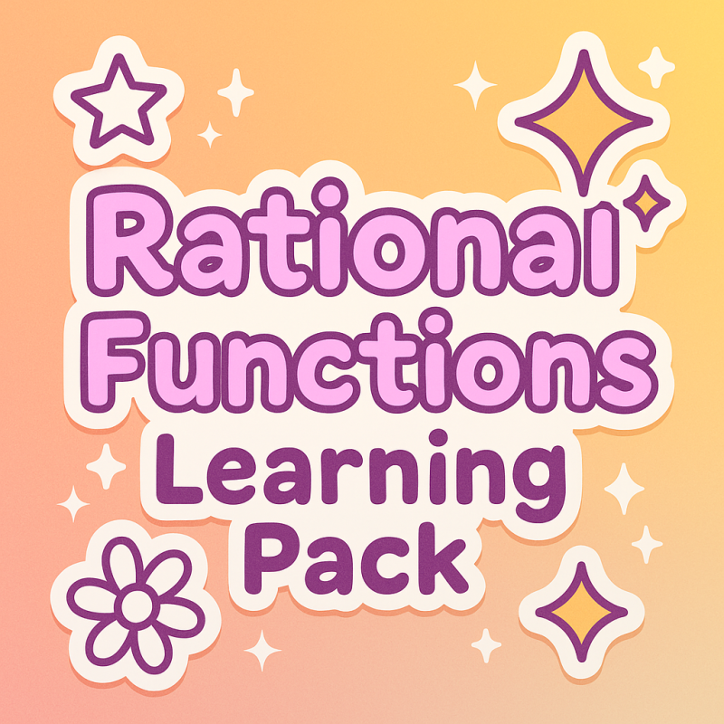 Rational Functions Learning Pack | Interactive Teaching Resource for Teachers